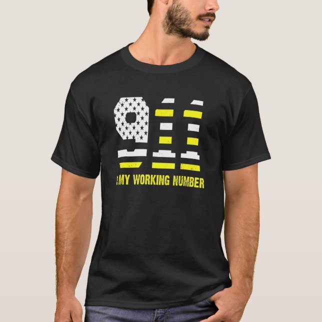 Camiseta 911 Es Mi Número De Trabajo 911 Operador Dispatche (Anverso)