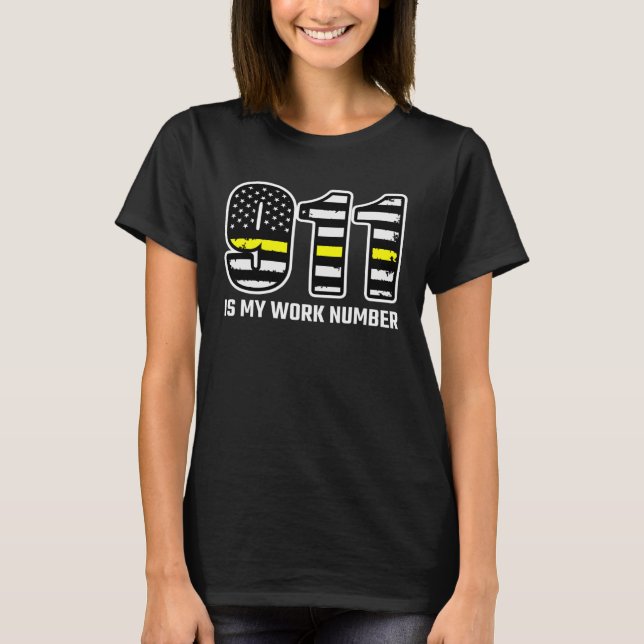 Camiseta 911 Is My Work Number Thin Gold Line 911 Dispatche (Anverso)