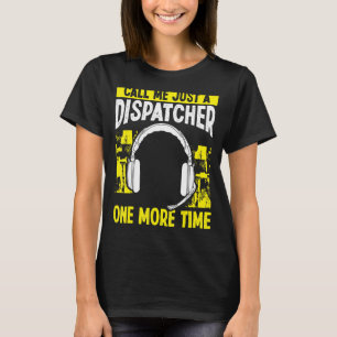 Camiseta 911 Operador de Dispatch Llámame sólo un distribui