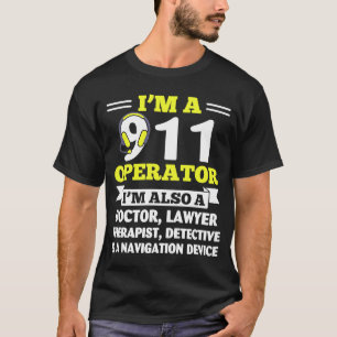 Camiseta 911 Operador También Un Despacho De Policía De Abo