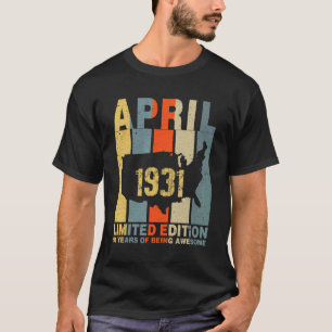Camiseta 91 Aniversario Abril 1931 91 Años De Ser Increíble