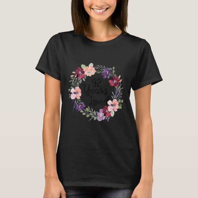 Camiseta 92 Years Loved Floral 92th Birthday Women 92 Years (Anverso)