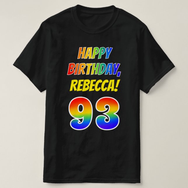 Camiseta 93ᵉʳ cumpleaños — Negrita, diversión, arcoiris 93, (Diseño del anverso)
