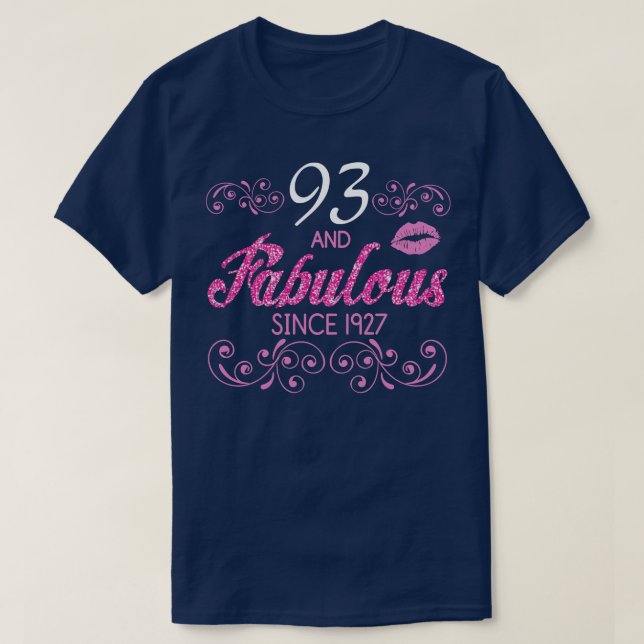 Camiseta 93 Años Y Fabuloso Desde 1927 Feliz Nacimiento (Diseño del anverso)