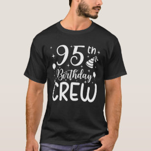 Camiseta 95.ª tripulación de cumpleaños 95 Fiestas Grupo Am