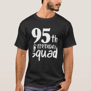 Camiseta 95.º Fiesta del Cuadrado de Cumpleaños Noventa y C