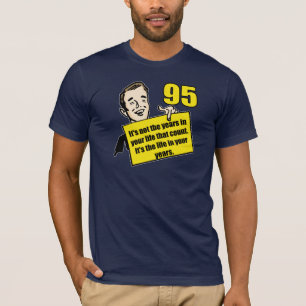 Camiseta 95.os regalos de cumpleaños de la vida viva