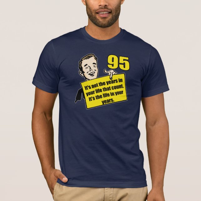 Camiseta 95.os regalos de cumpleaños de la vida viva (Anverso)