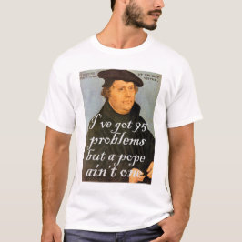 Camiseta 95 Problemas Martin Luther Reformó regalo cristian