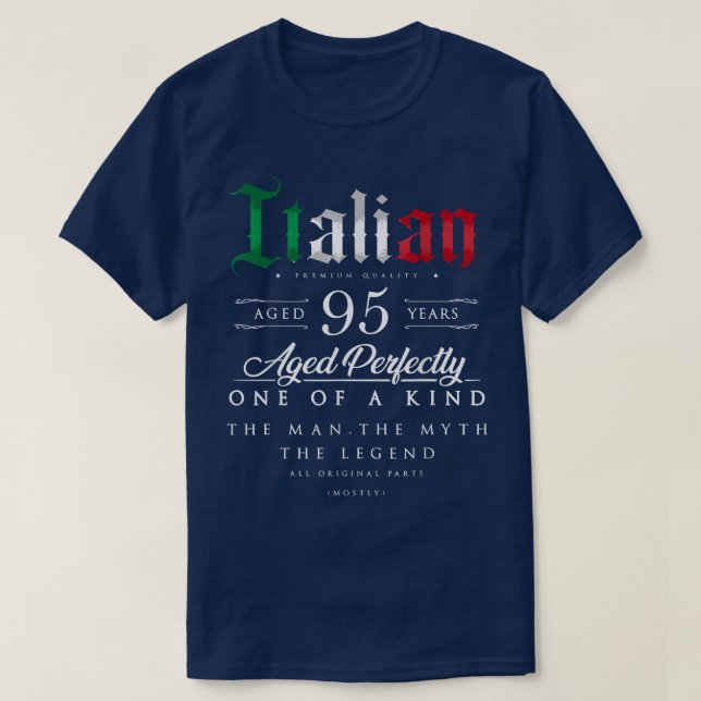 Camiseta 95th Birthday Gift Italian Age 95 years old born i (Diseño del anverso)