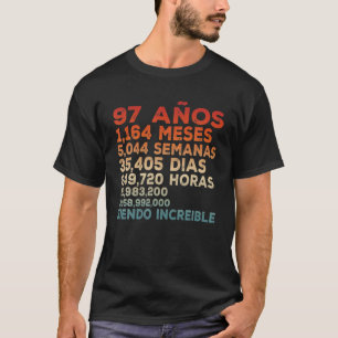 Camiseta 97 Años Siendo Increíble   97 Años Asombrosos