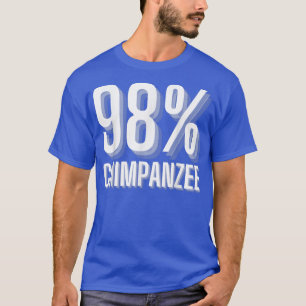 Camiseta 98 Chimpanzee Monkey Ape Evolution Theory Best Sci