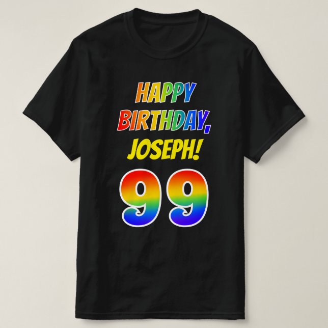 Camiseta 99º cumpleaños — Negrita, diversión, arcoiris 99,  (Diseño del anverso)