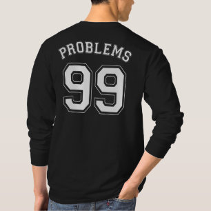 CAMISETA 99 PROBLEMAS