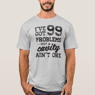 Camiseta 99 problemas dentales