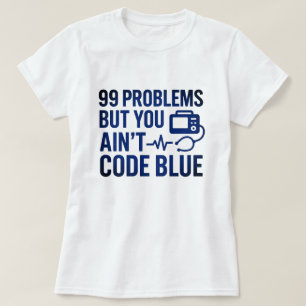 Camiseta 99 Problemas pero no Código azul EMT