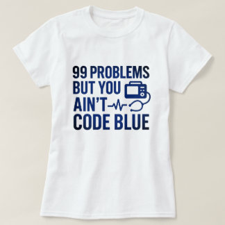 Camiseta 99 Problemas pero no Código azul EMT