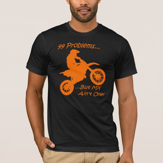 Camiseta ¡99 problemas sino el MX no es uno! (Anverso)