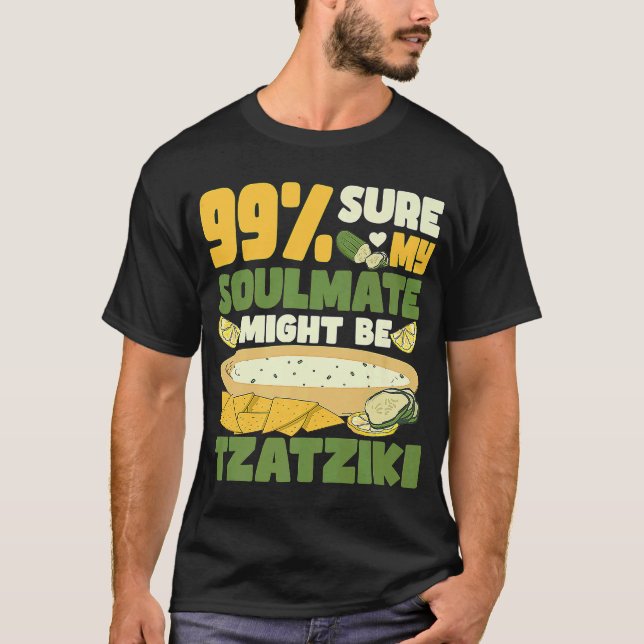 Camiseta 99 seguro que mi alma gemela podría ser tzatziki G (Anverso)