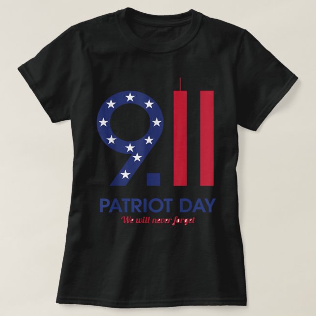 Camiseta 9.11 de Patriot Day divertida, nunca lo h (Diseño del anverso)