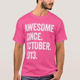 Camiseta 9 años de edad increíble desde octubre de 2013 Nov
