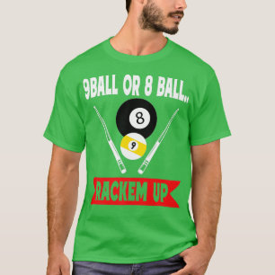 Camiseta 9 Ball O 8 Ball Rackem Up Funny Billiards Pool