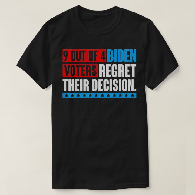 Camiseta 9 de cada 4 biden o lamentan su decisión Funny Pre (Diseño del anverso)