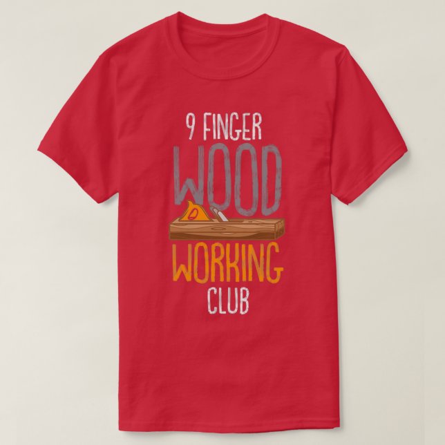 Camiseta 9 Finger Wood Working Club (Diseño del anverso)
