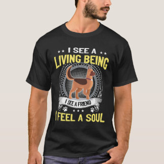 Camiseta 9 GSD- Veo un ser vivo Veo un amigo Siento