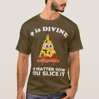 Camiseta 9 is Divine 9th Birthday Pizza Theme Funny Quote B
