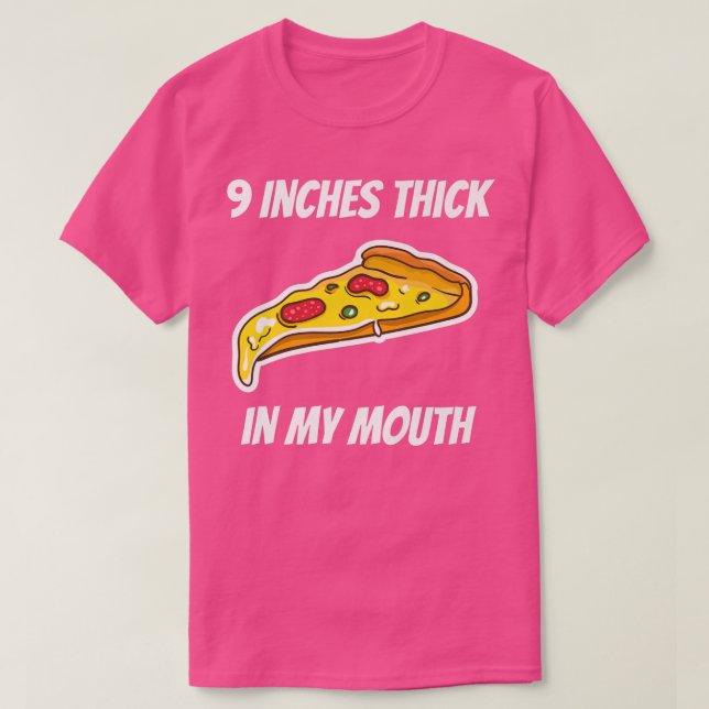 Camiseta 9 pulgadas de grosor en mi burra pízza sucia diver (Diseño del anverso)