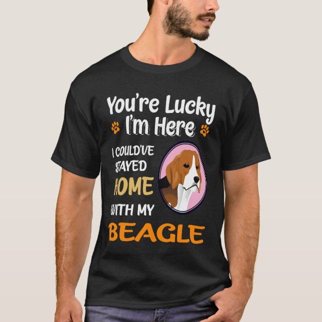 Camiseta 9 Tienes Suerte En Casa Con Mi Beagle (Anverso)