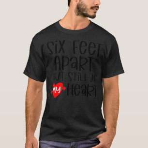 Camiseta A 6 Metros De Distancia Pero Todavía En Mi Corazón