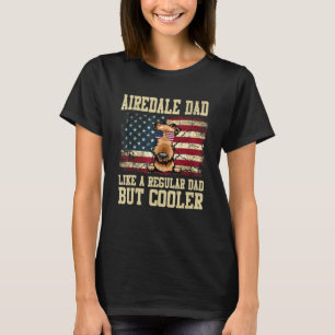 Camiseta A Airedale Dad Le Gusta Un Papá Corriente Pero Un 