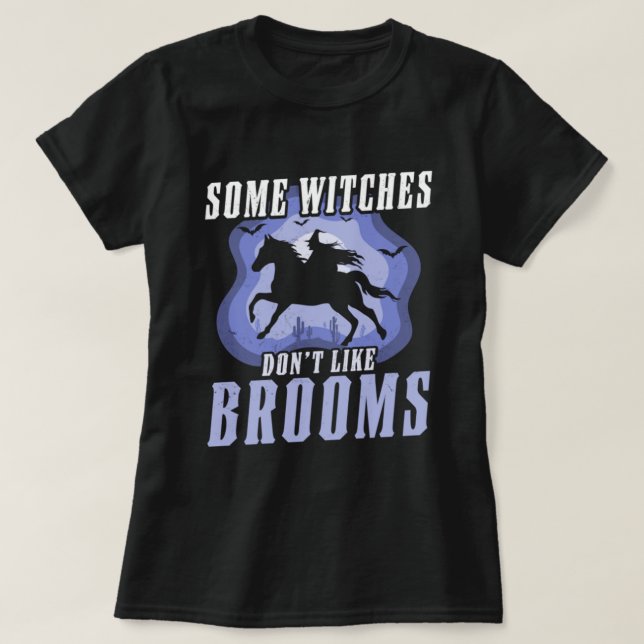 Camiseta A algunas brujas no les gusta el caballo de brujas (Diseño del anverso)