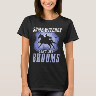 Camiseta A algunas brujas no les gusta el caballo de brujas