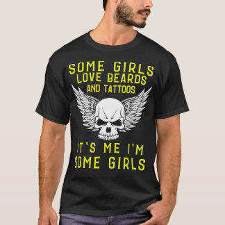 Camiseta a algunos chicas les encanta la barba y los tatuaj