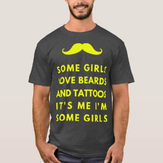 Camiseta A algunos chicas les encanta la barba y los tatuaj