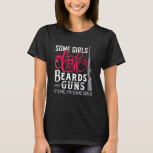 Camiseta A Algunos Chicas Les Encantan Las Barbas Y Las Pis