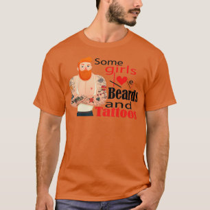 Camiseta A Algunos Chicas Les Encantan Las Camas Y Los Tatu