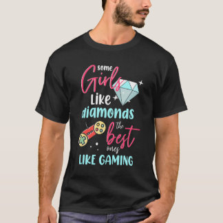 Camiseta A Algunos Chicas Les Gustan Los Diamantes Los Mejo