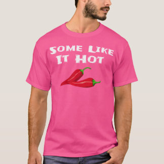 Camiseta A Algunos Les Gusta Picante Pimiento Chili Picante