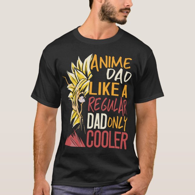 Camiseta A Anime Dad Le Gusta Un Padre Regular Sólo Padres  (Anverso)