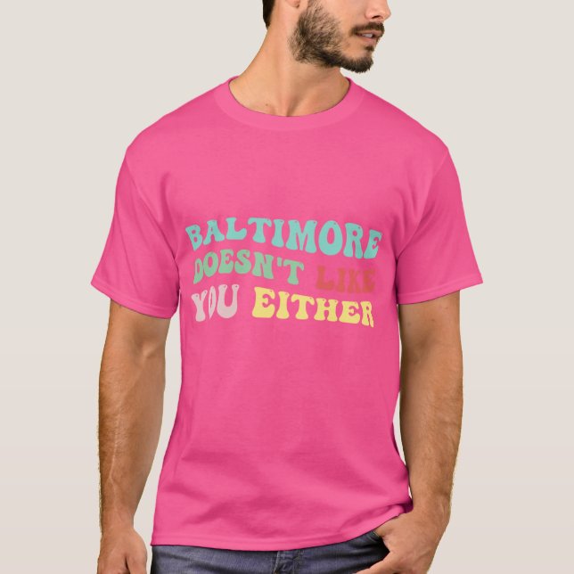 Camiseta a baltimore tampoco le gusta (Anverso)