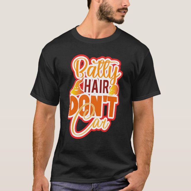 Camiseta A Batty Hair no le importa Halloween (Anverso)