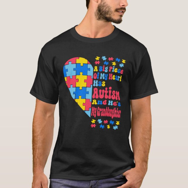 Camiseta A Big Piece Of My Heart Has Autism And He s My Gra (Anverso)
