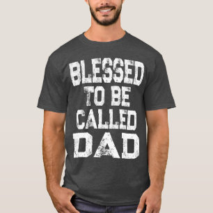 Camiseta A Blessedo Se Le Llama chica Del Día Del Padre