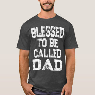 Camiseta A Blessedo Se Le Llama chica Del Día Del Padre