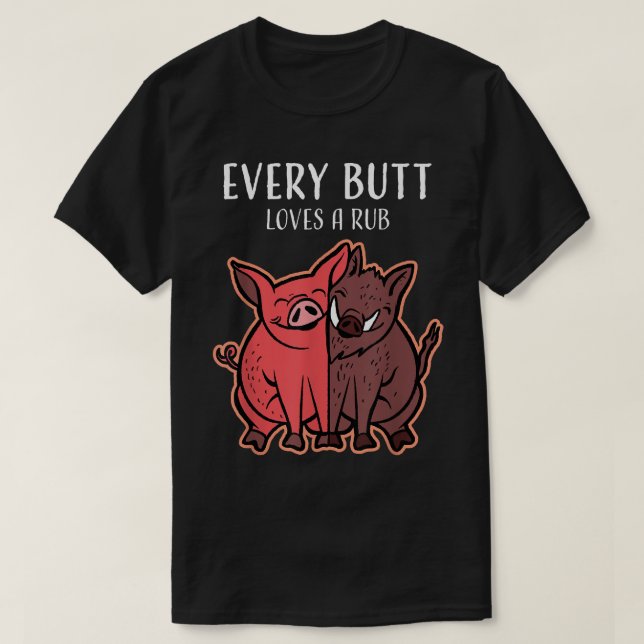 Camiseta A Cada Butt Le Encanta Un Humo De Carne De Cocina  (Diseño del anverso)