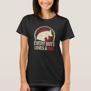 Camiseta A Cada Butt Le Encanta Una Basura